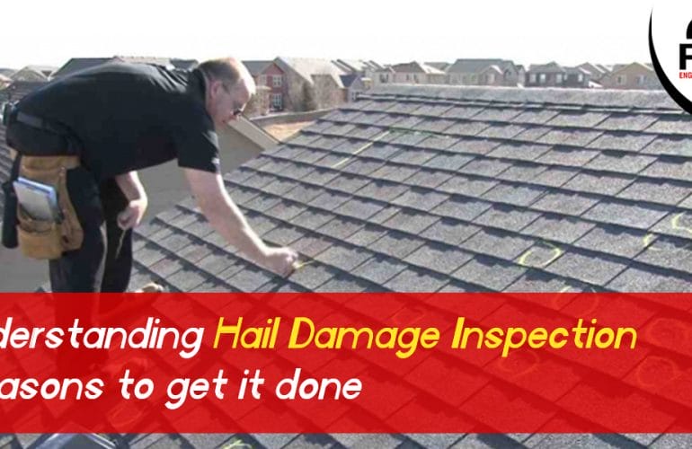Understanding Hail damage inspection and reasons to get it done