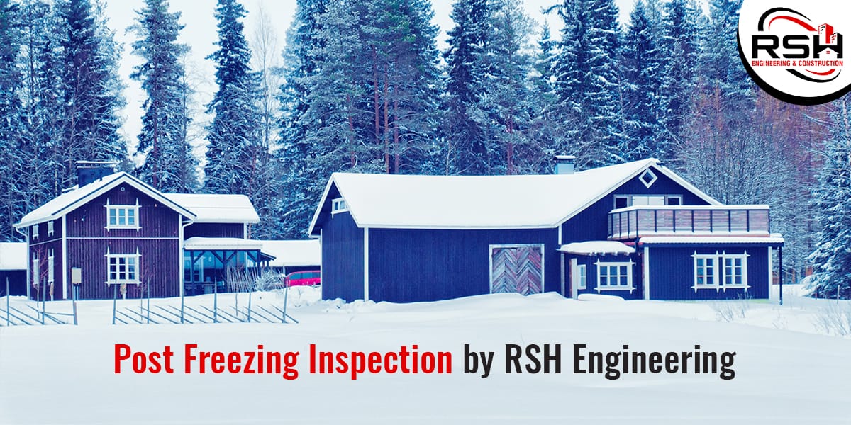 Post Freezing Inspection by RSH Engineering